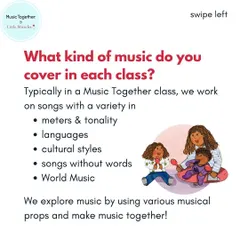 We explore a rich variety of music in every class. Our song collections include different meters, tonalities, languages, and cultural styles, exposing children to the diverse world of music.