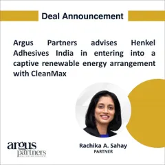 I advised Henkel Adhesives India on establishing a captive renewable energy arrangement with CleanMax. This deal involved structuring a power purchase agreement and a 26% equity acquisition in the solar project's SPV, enabling Henkel to move closer to its carbon-neutral manufacturing goals.
