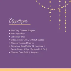 A look at some of our most popular Appetizers. We offer a mix of Indian and global bites, including Mini Veg Cheese Burgers, Mini Vada Pav, and a Signature Dips Platter.