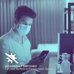 Upgrade your workspace with touchless automation. My no-contact switches allow employees and guests to control their environment via our app, reducing the spread of germs on high-touch surfaces.