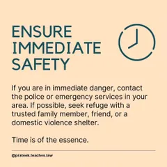 Your safety is the first and most important step. Contacting emergency services or seeking refuge with a trusted person can provide the immediate protection you need.