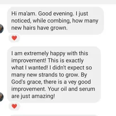 I love when customers get excited about seeing new hair growth. She was so happy to see new strands and called my oil and serum "amazing," which is the best compliment I could ask for.