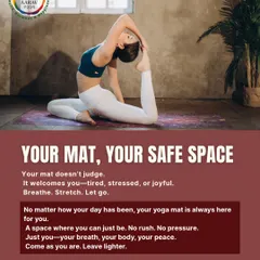 "Your Mat, Your Safe Space." This image of a practitioner in a deep stretch illustrates the idea that your mat is a place of no judgment, where you can come as you are and leave lighter.