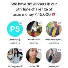 Announcing the six winners of our 5th June challenge, who shared a prize pool of Rs 45,000. Real people, real results, real rewards.