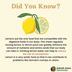 Lemon water is more than just a trend; it's a simple way to kickstart your digestion in the morning. The properties in lemon are compatible with our body's digestive fluids, helping to improve nutrient absorption and reduce constipation.
