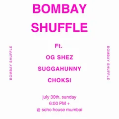 The announcement for 'Bombay Shuffle' at Soho House, a night I curated to give DJs the freedom to play open-format sets without genre boundaries.