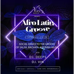 Our official announcement for the Afro Latin Groove nights every Saturday at Qube Cafe, Koramangala. Join us for a night of Salsa, Bachata, and Kizomba.