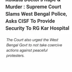 A news update that the Supreme Court has slammed the West Bengal Police and asked CISF to provide security to the hospital. The court also urged against coercive action on peaceful protestors.