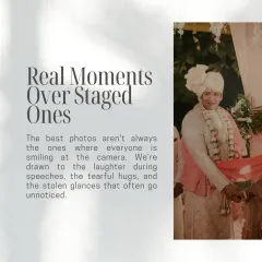 "Real Moments Over Staged Ones." I am drawn to the moments that often go unnoticed: the laughter during speeches, the tearful hugs, and the stolen glances. These are the photos that truly matter.