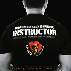 Sometimes, a few words have the most powerful meaning. This T-shirt represents the goal of our instructor course: to create Unarmed Self Defense Instructors skilled in street fighting, weapon disarmament, and essential life skills.