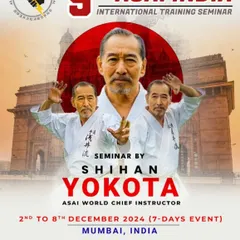 The official poster for the 9th Asai India International Training Seminar, led by Shihan Yokota. This 7-day event in Mumbai is a rare opportunity for practitioners to learn from a world-renowned master.