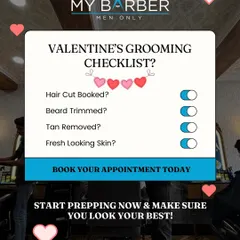 Here is your Valentine's grooming checklist. Book your appointment for a haircut, beard trim, and D-tan facial to make sure you look your best.