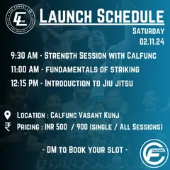 The launch schedule for our new facility in Vasant Kunj. We kicked things off with sessions on strength, striking, and an intro to Jiu-Jitsu.
