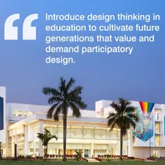 We believe in introducing design thinking early in education. This helps cultivate future generations that value and demand participatory design, leading to better cities for everyone.