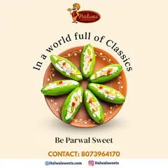 In a world full of classics, be a Parwal Sweet. This unique mithai, made from pointed gourd, is a delightful surprise.