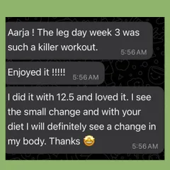 My clients enjoy their workouts because they see results. This message from a client loving her leg day and seeing changes in her body is exactly what my programs are designed for.