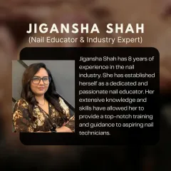 Jigansha Shah is a dedicated and passionate nail educator with 8 years of experience in the industry. Her extensive knowledge allows her to provide top-notch training to aspiring technicians.