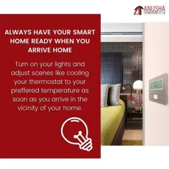 Always have your smart home ready for your arrival. With geofencing, you can program your system to turn on lights, adjust the thermostat to your preferred temperature, and set the perfect scene just as you arrive in the vicinity of your home.