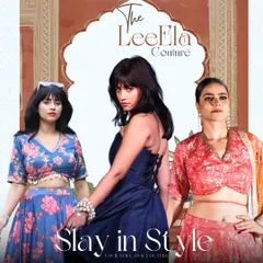 A promotional image for my brand, The LeeEla Couture. It showcases a variety of styles, from a modern floral lehenga to an elegant evening gown, all designed to help you "slay in style."