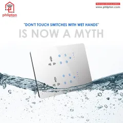 The old warning, "Don't touch switches with wet hands," is now a myth. My splashproof panels are designed to be safely operated even in wet conditions.
