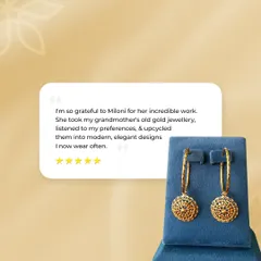 "I'm so grateful to Miloni for her incredible work. She took my grandmother's old gold jewelry, listened to my preferences, and upcycled them into modern, elegant designs I now wear often." We love hearing from our happy family!