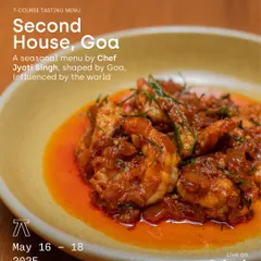 This poster for the Second House, Goa pop-up captures the soul of Chef Jyoti Singh's cooking. The vibrant 'Not so Balchao' prawns showcase his ability to create food that is rooted in comfort but influenced by the world.