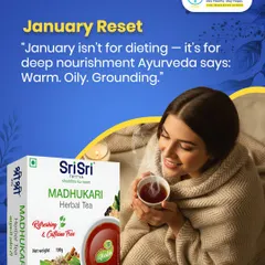 January isn't for dieting, it's for deep nourishment. This image of a woman cozied up with a cup of Sri Sri Madhukari Herbal Tea reminds us that winter is a time for warm, oily, and grounding foods.