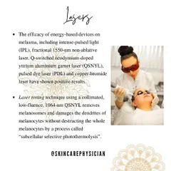 Energy-based devices like Q-switched lasers are effective for treating melasma. Laser toning techniques can remove pigment and damage overactive melanocytes without harming the surrounding skin, offering a targeted treatment approach.