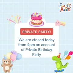 Please note that I am sometimes closed for private birthday parties. I post these announcements to keep you informed so you can plan your visit accordingly.