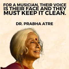 We share the wisdom of Dr. Prabha Atre: "For a musician, their voice is their face and they must keep it clean." This principle of purity and clarity in vocal expression is a cornerstone of the training we provide at Sangeet Sadhana.