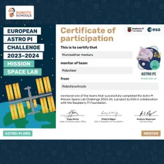 Our mentor's certificate from the Astro Pi Mission Space Lab Challenge, an ESA and Raspberry Pi Foundation project. This recognizes our guidance in helping students run their code on the International Space Station.
