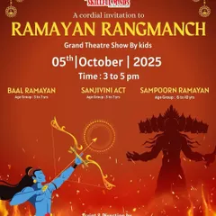 This poster announces our 16th season of the Ramayan Rangmanch, a grand theatre show where kids from 3 to 10 years old perform different acts from the epic tale.