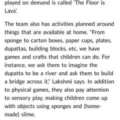 Our philosophy is to use simple, everyday items for our activities. As mentioned in our news feature, we use things like dupattas, paper plates, and sponges to spark imagination and sensory play.