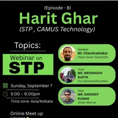 This is a poster from our 'Harit Ghar' webinar on Sewage Treatment Plants (STP) and CAMUS technology. We host these online meetups to make information about advanced water management accessible to everyone.