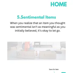Letting go of sentimental items can be difficult. My advice is to periodically re-evaluate them. If an item no longer holds the same meaning it once did, it is okay to let it go and make space for what is truly important to you now.