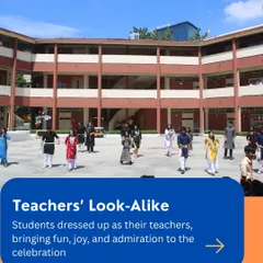 Our "Mehfil-e-Mentors" Teachers' Day celebration included a fun "Teachers' Look-Alike" event, where students dressed up as their teachers, bringing joy and admiration to the festivities.