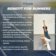 The benefits for runners are clear. We identify restrictions, help you get out of pain, build a strong body ready to run, and teach you correct techniques to prevent future injuries.