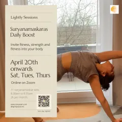 Want to build a daily fitness habit? This poster announces my online Suryanamaskar Daily Boost sessions. We roll out of bed and do a 25-minute practice together to kickstart the day.