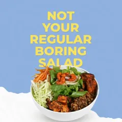 This is not your regular boring salad. We add more texture, more flavour, and more thought into every bowl to make sure your meal is anything but ordinary.