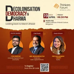 An announcement for a discussion in Bengaluru on "Decolonisation, Democracy & Dharma". As the keynote speaker, I outlined my framework for re-aligning our modern democracy with our ancient Dharmic principles.
