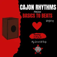A poster for our 'Cajon Rhythms' workshop. This 90-minute session covers everything from the history of the instrument to mastering bass and slap tones.