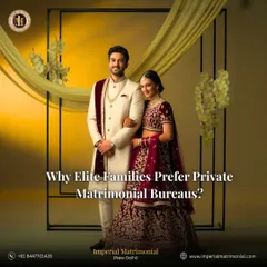 This image introduces the core reasons why elite families prefer a private matrimonial bureau. My service is built on trust, privacy, and the promise of meaningful connections.