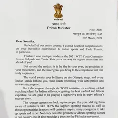 It is a different feeling when recognition comes from the Honourable Prime Minister of India. This letter acknowledging Swastika's contribution to Indian table tennis is a testament to the years of hard work. It inspires all of us to aim even higher.