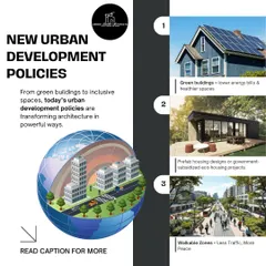 This infographic details how new urban development policies are shaping modern architecture. We incorporate principles like green buildings, prefab housing, and walkable zones into our projects to create healthier and more sustainable communities.