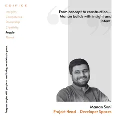 We celebrate the promotion of Manan Soni to Project Head. His insight and intent, from concept to construction, are invaluable to our team and our developer space projects.