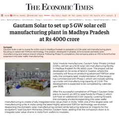 The Economic Times covered our plan to set up a 5 GW solar cell manufacturing plant, focusing on advanced TOPCon technology. This move is part of our vision to integrate the solar value chain in India, from wafers to modules.