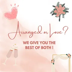Arranged or Love? I believe you can have the best of both. My service helps facilitate a match where love can grow from a foundation of compatibility, shared values, and mutual respect.