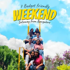 Don't let your weekends be boring. We've got seven budget-friendly getaways from Bangalore that are high on vibes and easy on your wallet. This is your sign to escape the city.