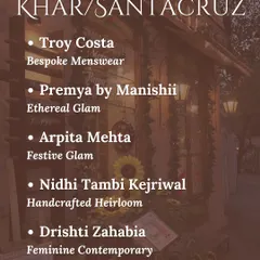 My curated shopping guide for the Khar and Santacruz neighborhoods, featuring designers known for bespoke menswear, ethereal glam, and handcrafted heirlooms.