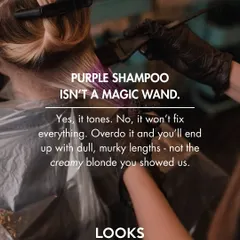Purple shampoo isn't a magic wand. While it's great for toning blonde hair, overusing it can lead to dull, murky lengths. We'll always advise you on the right way to use products at home to maintain your color.